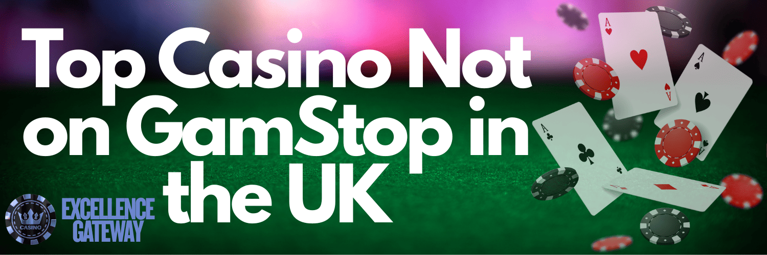 Exploring Casinos That Don’t Use GamStop A Comprehensive Guide